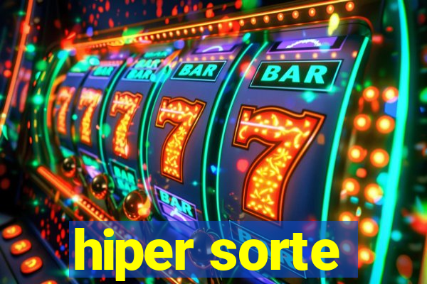 hiper sorte